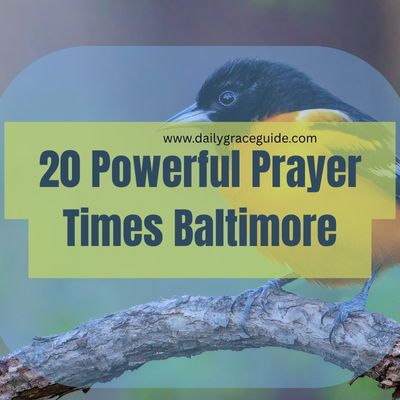 20 Powerful Prayer Times Baltimore