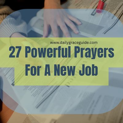 27 Powerful Prayers For A New Job