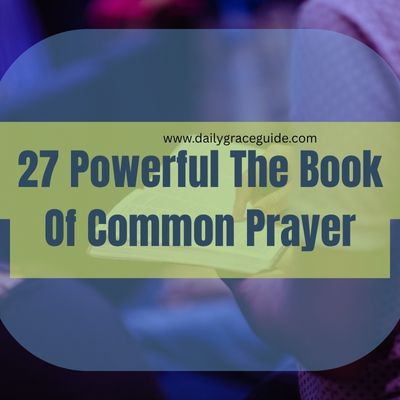 27 Powerful The Book Of Common Prayer