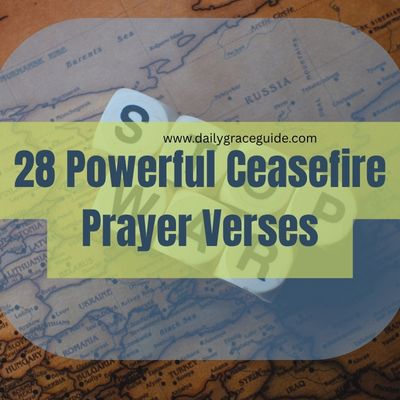 28 Powerful Ceasefire Prayer Verses
