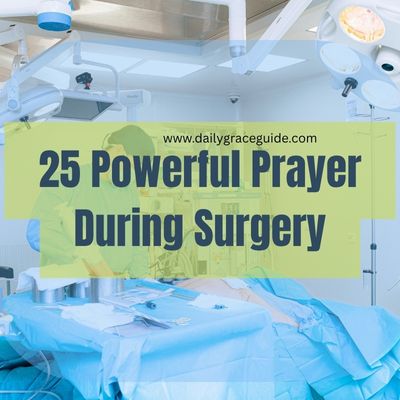 25 Powerful Prayer During Surgery