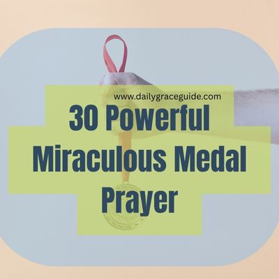 30 Powerful Miraculous Medal Prayer