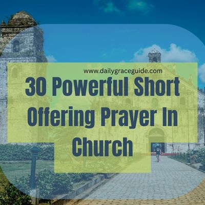 30 Powerful Short Offering Prayer In Church